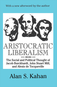 Cover image: Aristocratic Liberalism 1st edition 9780765807113