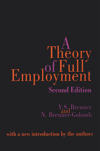 表紙画像: A Theory of Full Employment 1st edition 9780765806086