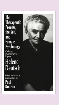 Imagen de portada: The Therapeutic Process, the Self, and Female Psychology 1st edition 9780887384295