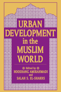 Cover image: Urban Development in the Muslim World 1st edition 9781412847353