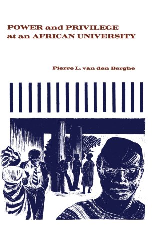 Cover image: Power and Privilege at an African University 1st edition 9780870739682