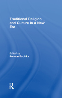 Imagen de portada: Traditional Religion and Culture in a New Era 1st edition 9781138517417