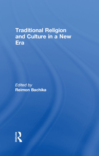 Cover image: Traditional Religion and Culture in a New Era 1st edition 9781138517417