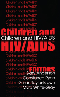 Cover image: Children and HIV/AIDS 1st edition 9780765804884