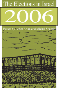 Cover image: The Elections in Israel 2006 1st edition 9780765803887