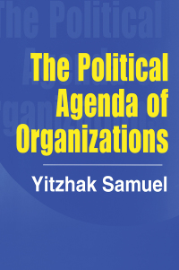 Cover image: The Political Agenda of Organizations 1st edition 9780765802606