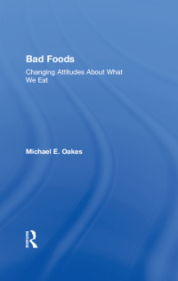 Cover image: Bad Foods 1st edition 9781138507494