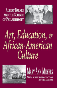 صورة الغلاف: Art, Education, and African-American Culture 1st edition 9781412805636