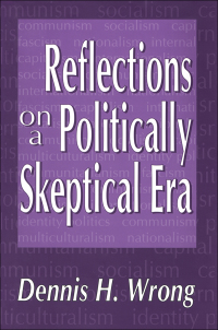 صورة الغلاف: Reflections on a Politically Skeptical Era 1st edition 9781138514003