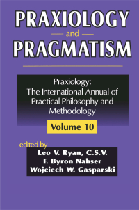 Cover image: Praxiology and Pragmatism 1st edition 9780765801678