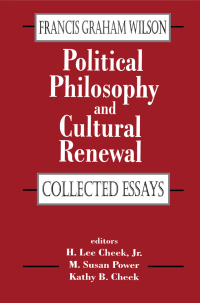 صورة الغلاف: Political Philosophy and Cultural Renewal 1st edition 9780765800459