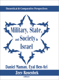 Cover image: Military, State, and Society in Israel 1st edition 9781138512191