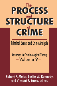 Cover image: The Process and Structure of Crime 1st edition 9780765800046