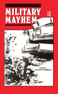 Immagine di copertina: Military Mayhem 1st edition 9780710430427
