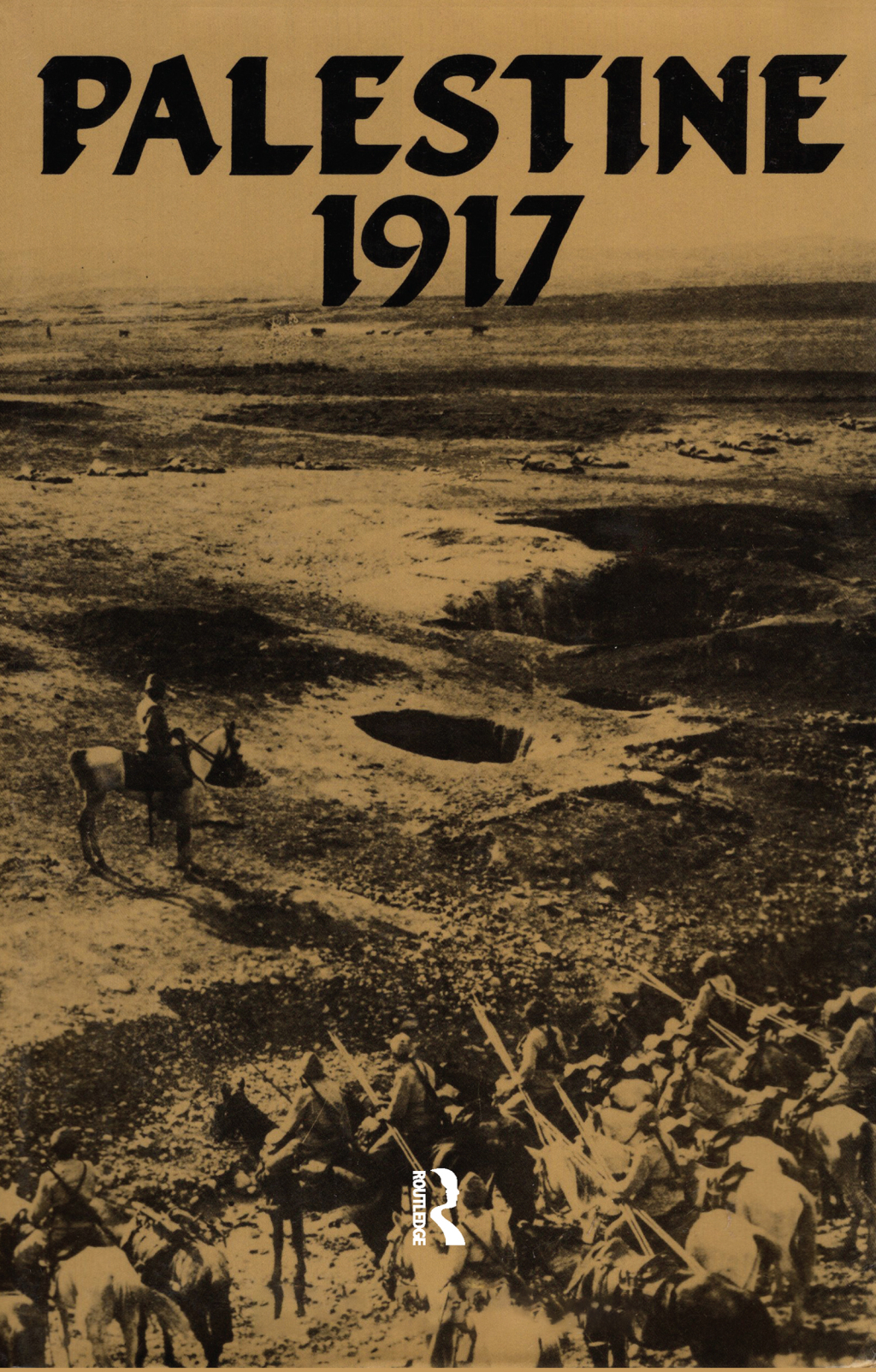 Palestine 1917 1st Edition