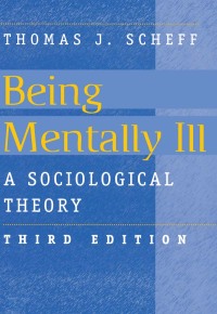 Cover image: Being Mentally Ill 3rd edition 9780202305875