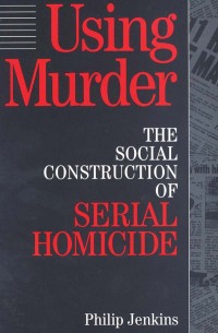 Omslagafbeelding: Using Murder 1st edition 9780202304991