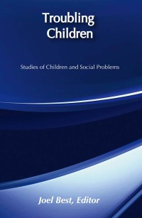 Cover image: Troubling Children 1st edition 9780202304922