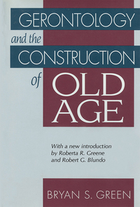 Titelbild: Gerontology and the Construction of Old Age 1st edition 9780202362557