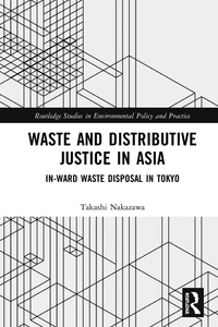 Imagen de portada: Waste and Distributive Justice in Asia 1st edition 9781138573635