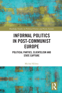 Imagen de portada: Informal Politics in Post-Communist Europe 1st edition 9780367777036