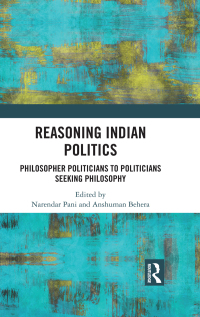 صورة الغلاف: Reasoning Indian Politics 1st edition 9780367884109