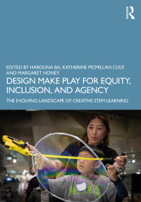 Imagen de portada: Design Make Play for Equity, Inclusion, and Agency 1st edition 9781138572126