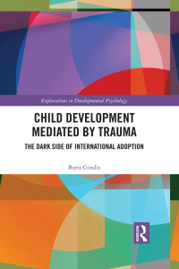 Omslagafbeelding: Child Development Mediated by Trauma 1st edition 9781138572034