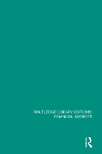 表紙画像: Routledge Library Editions: Financial Markets 1st edition 9781032787640