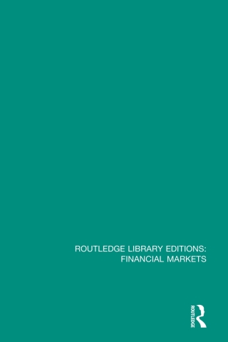 Cover image: Routledge Library Editions: Financial Markets 1st edition 9781032787640
