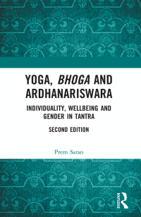 Imagen de portada: Yoga, Bhoga and Ardhanariswara 2nd edition 9781138571709