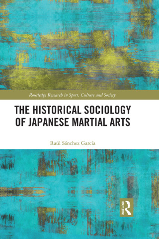 Imagen de portada: The Historical Sociology of Japanese Martial Arts 1st edition 9781138571693