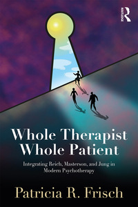 Cover image: Whole Therapist, Whole Patient 1st edition 9781138562356