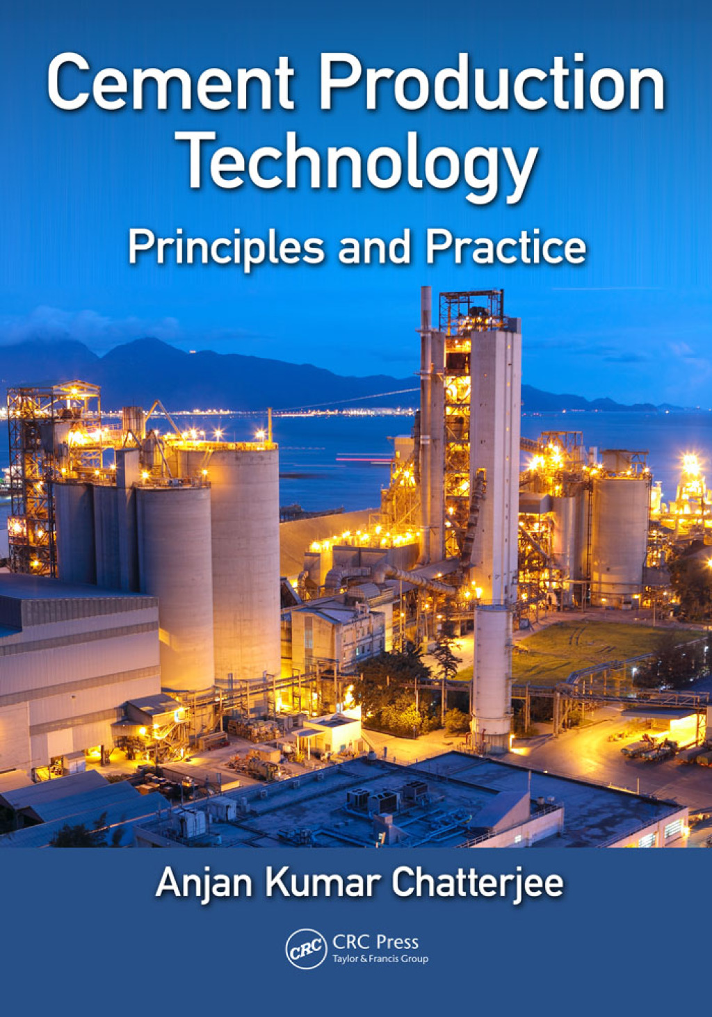 Cement Production Technology Principles and Practice 1st Edition