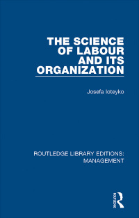 Immagine di copertina: The Science of Labour and its Organization 1st edition 9781138570597