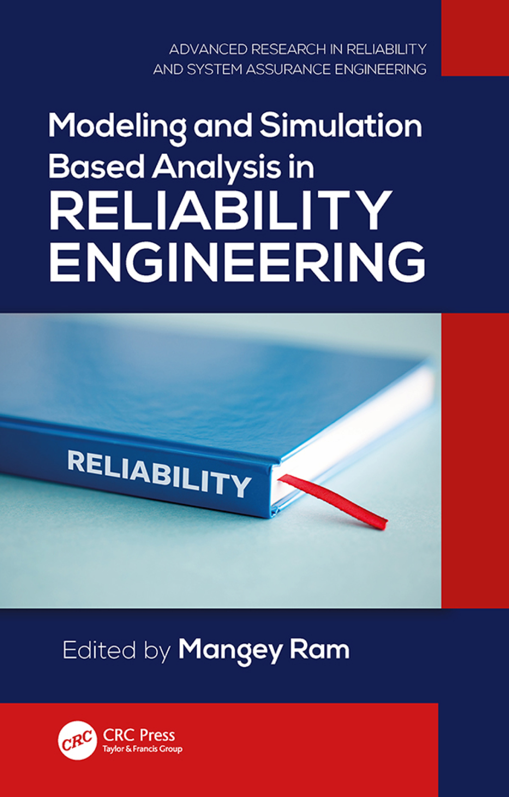Modeling and Simulation Based Analysis in Reliability Engineering 1st Edition