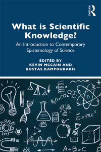 Omslagafbeelding: What is Scientific Knowledge? 1st edition 9781138570153