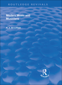 表紙画像: Revival: Modern Music and Musicians (1906) 1st edition 9781138568860