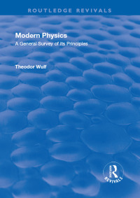 Cover image: Revival: Modern Physics (1930) 1st edition 9781138568792