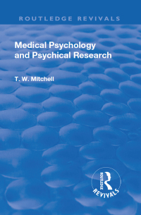 Immagine di copertina: Revival: Medical Psychology and Psychical Research (1922) 1st edition 9781138568631