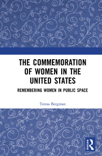 Cover image: The Commemoration of Women in the United States 1st edition 9780367729059