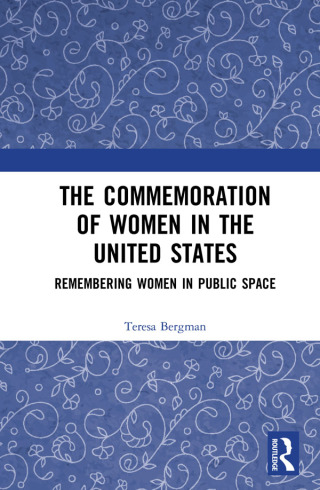 Imagen de portada: The Commemoration of Women in the United States 1st edition 9780367729059