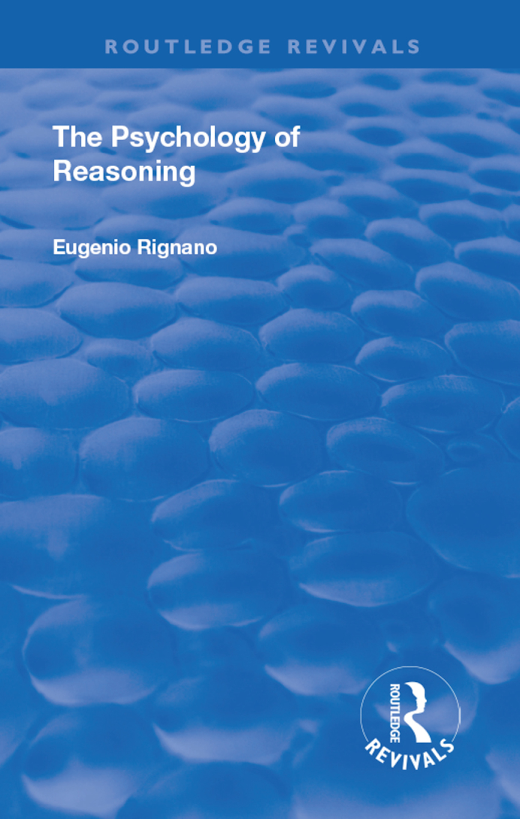 Revival: The Psychology of Reasoning (1923) 1st Edition