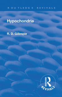 Titelbild: Revival: Hypochondria (1929) 1st edition 9781138567917