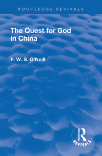Cover image: Revival: The Quest for God in China (1925) 1st edition 9781138552944