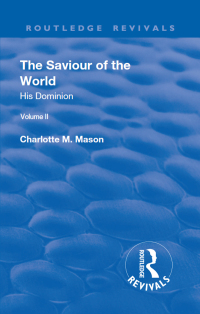 Titelbild: Revival: The Saviour of the World - Volume II (1908) 1st edition 9781138567665