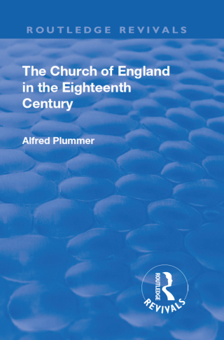 Immagine di copertina: Revival: The Church of England in the Eighteenth Century (1910) 1st edition 9781138567542