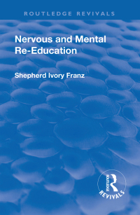 Titelbild: Revival: Nervous and Mental Re-Education (1924) 1st edition 9781138553040