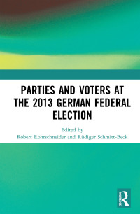 Imagen de portada: Parties and Voters at the 2013 German Federal Election 1st edition 9781138566804