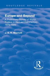 Cover image: Revival: Europe and Beyond (1921) 1st edition 9781138558434